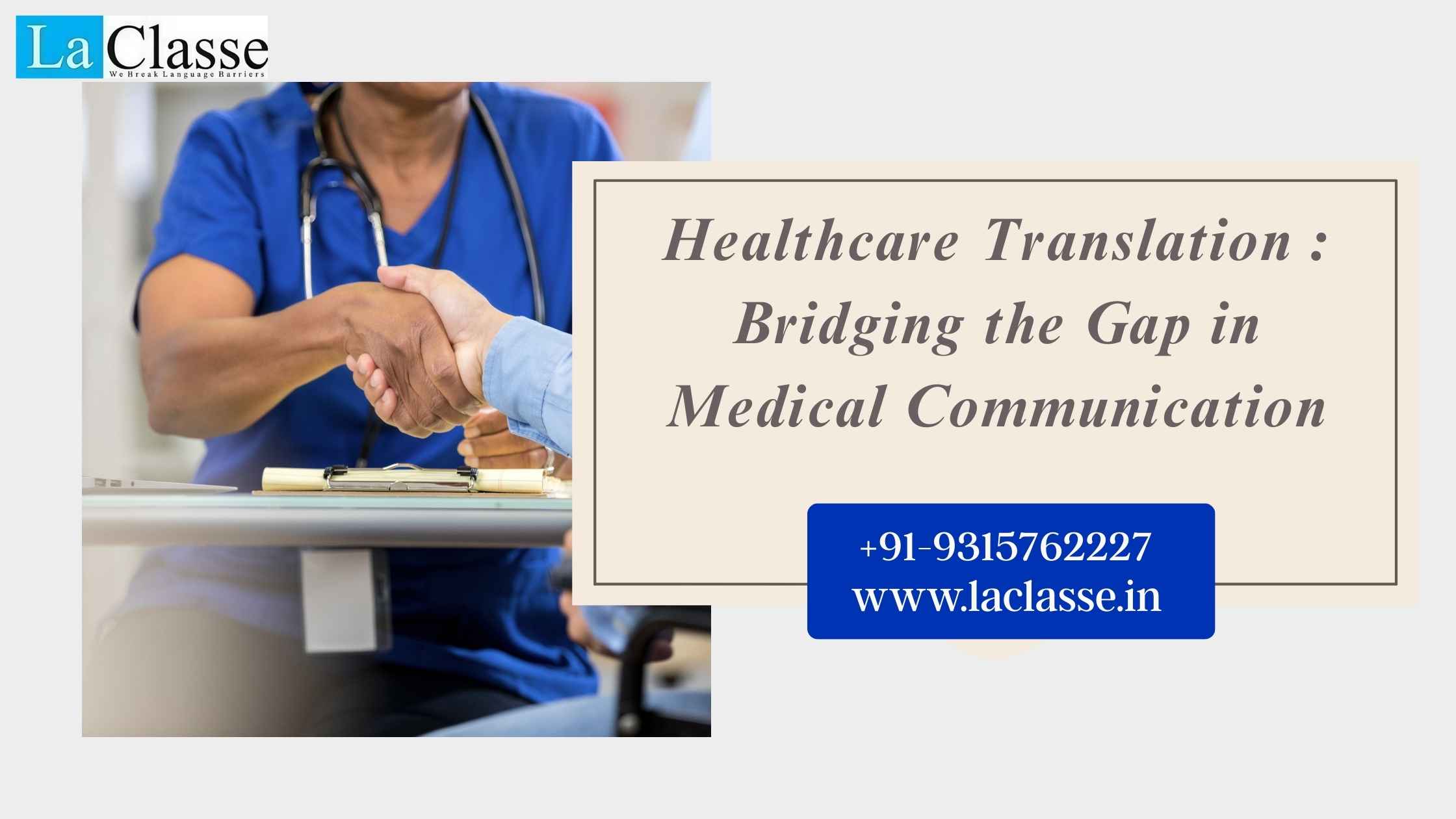 Healthcare Translation : Bridging the Gap in Medical Communication